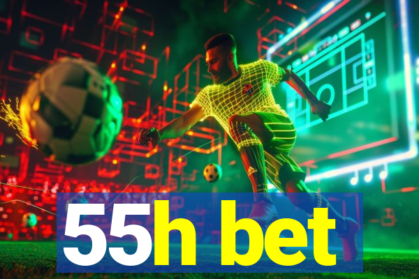 55h bet